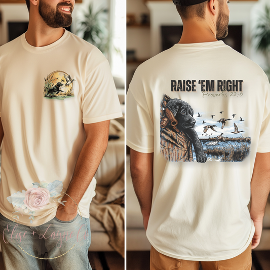 Raise em' Right
